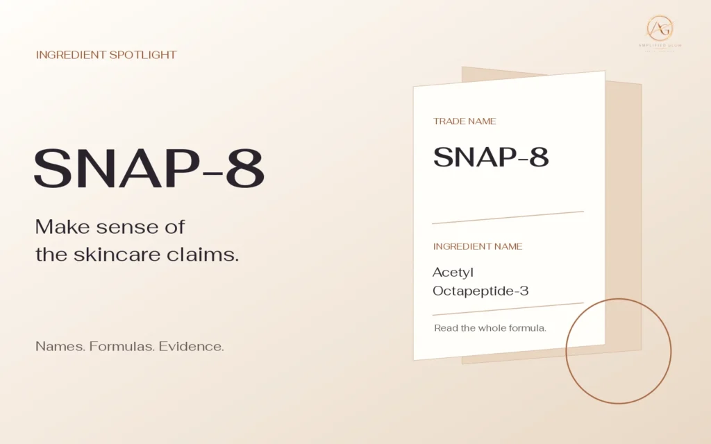 SNAP-8 skincare guide showing its trade name and the ingredient name Acetyl Octapeptide-3.