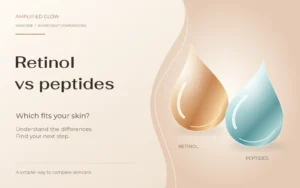 Amber and blue droplets beside the question: Retinol vs peptides, which fits your skin?